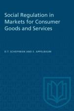 Social Regulation in Markets for Consumer Goods and Services af Elie Appelbaum