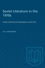 Soviet Literature in the 1970s af Norman N Shneidman