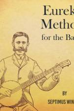 Eureka Method for the Banjo af Septimus Winner