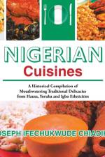 Nigerian Cuisines af Joseph Ifechukwude Chiadika