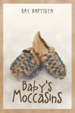 Baby's Moccasins af Kay Baptista