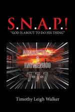 S.N.A.P.! af Timothy Leigh Walker