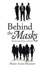 Behind the Masks af Mary Alice Beasley