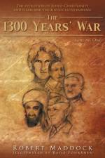 1300 Year's War af Robert Maddock