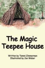 Magic Teepee House af Tammi Zimmerman