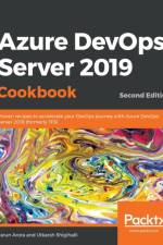 Azure DevOps Server 2019 Cookbook af Utkarsh Shigihalli