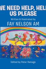 We Need Help, Help Us Please af Fay Nelson Am