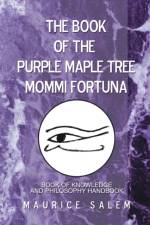 Book of the Purple Maple Tree Mommi Fortuna af Maurice Salem