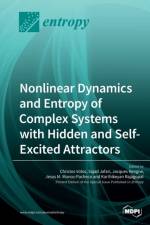 Nonlinear Dynamics and Entropy of Complex Systems with Hidden and Self-Excited Attractors