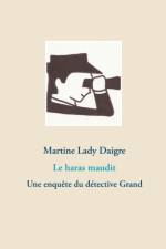haras maudit af Martine Lady Daigre