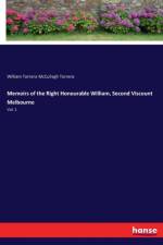 Memoirs of the Right Honourable William, Second Viscount Melbourne af William Torrens McCullagh Torrens