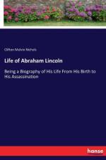 Life of Abraham Lincoln af Clifton Melvin Nichols