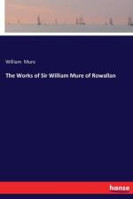 Works of Sir William Mure of Rowallan