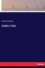 Soldier Tales af Rudyard Kipling