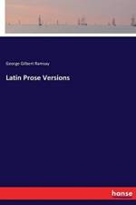 Latin Prose Versions af George Gilbert Ramsay