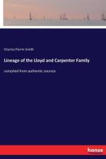 Lineage of the Lloyd and Carpenter Family af Charles Perrin Smith