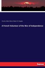 French Volunteer of the War of Independence af Robert B Douglas