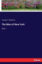 Men of New York af George E Matthews