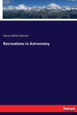 Recreations in Astronomy
