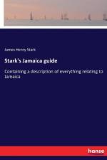 Stark's Jamaica guide af James Henry Stark