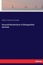 Personal Recollections of Distinguished Generals af William Franklin Gore Shanks