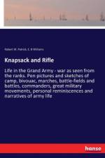 Knapsack and Rifle af E B Williams