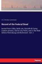 Record of the Federal Dead af U S Christian Commission
