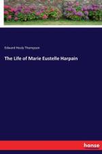 Life of Marie Eustelle Harpain af Edward Healy Thompson