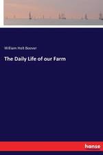 Daily Life of our Farm af William Holt Beever