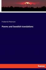 Poems and Swedish translations af Frederick Peterson