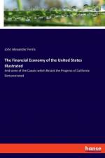 Financial Economy of the United States Illustrated af John Alexander Ferris