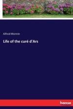 Life of the cure d'Ars af Alfred Monnin
