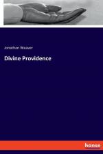Divine Providence af Jonathan Weaver