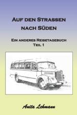 Auf den Strassen nach Suden af Anita Lehmann
