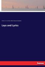 Lays and Lyrics af Arthur A D Bayldon