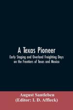 Texas Pioneer af August Santleben