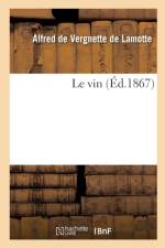 Le Vin af Alfred de Vergnette de Lamotte