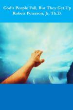 God's People Fall, But They Get Up af Robert Peterson