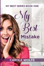 My Best Mistake af Carole Wolfe