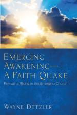 Emerging Awakening-A Faith Quake af Wayne Detzler