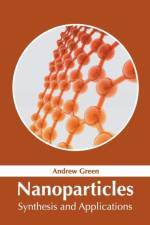 Nanoparticles: Synthesis and Applications