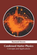 Condensed Matter Physics: Concepts and Applications