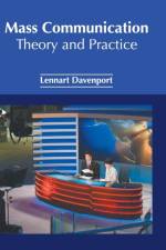 Mass Communication: Theory and Practice