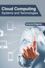 Cloud Computing: Systems and Technologies