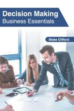 Decision Making: Business Essentials
