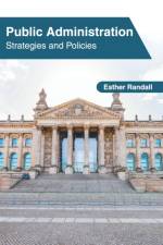 Public Administration: Strategies and Policies
