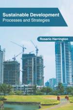 Sustainable Development: Processes and Strategies