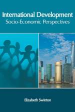 International Development: Socio-Economic Perspectives