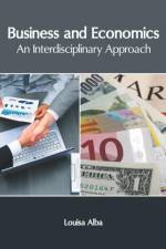 Business and Economics: An Interdisciplinary Approach