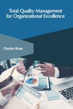 Total Quality Management for Organizational Excellence
